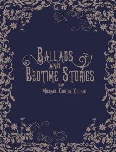 Ballads and Bedtime Stories