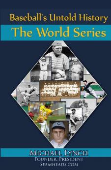 Baseball's Untold History: The World Series: 2