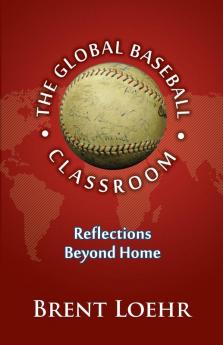 The Global Baseball Classroom