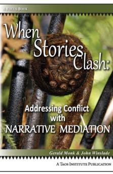 When Stories Clash: Addressing Conflict with Narrative Mediation (Focus Book)