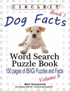 Circle It Dog Facts Book 1 Word Search Puzzle Book