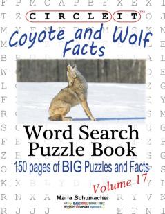 Circle It Coyote and Wolf Facts Word Search Puzzle Book