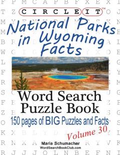 Circle It National Parks in Wyoming Facts Word Search Puzzle Book