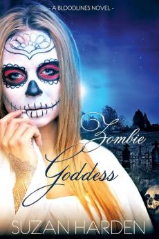 Zombie Goddess: 6 (Bloodlines)