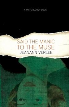 Said The Manic To The Muse