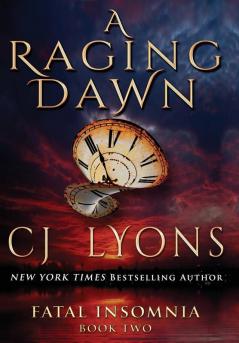 A Raging Dawn: 2 (Fatal Insomnia Medical Thrillers)