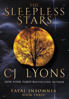 The Sleepless Stars: a Novel of Fatal Insomnia: 3 (Fatal Insomnia Medical Thrillers)