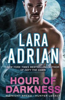 Hour of Darkness: 2 (Midnight Breed Hunter Legacy)