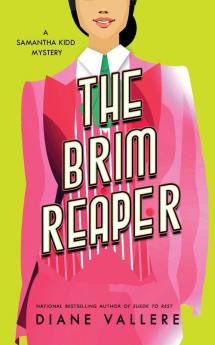 The Brim Reaper: A Samantha Kidd Mystery: 3 (Samantha Kidd Mysteries)