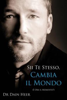 Sii Te Stesso Cambia Il Mondo - Being You Changing the World Italian