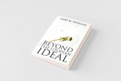 Beyond the Utopian Ideal