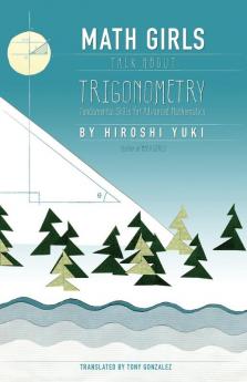 Math Girls Talk About Trigonometry