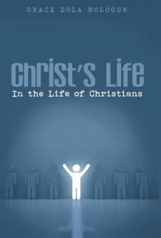 Christ's Life in the Life of Christians