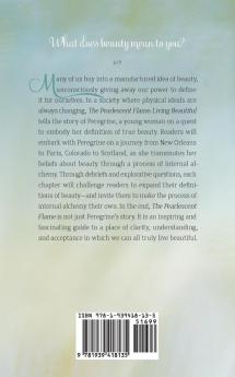 The Pearlescent Flame: Living Beautiful
