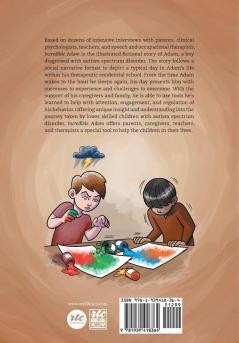 Incredible Adam and a Day with Autism: An Illustrated Story Inspired by Social Narratives (The ORP Library)