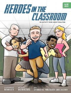 Heroes in the Classroom: An Activity Book about Bullying