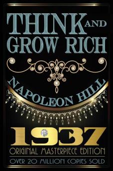 Think and Grow Rich - 1937 Original Masterpiece
