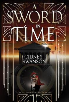 A Sword in Time: 3 (Thief in Time)