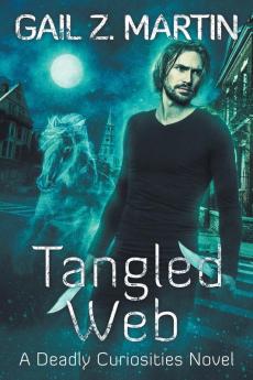 Tangled Web: A Deadly Curiosities Novel: 3