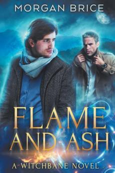 Flame and Ash: A Witchbane Novel: 3