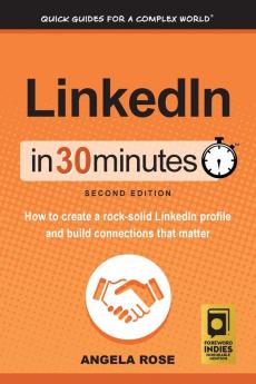 LinkedIn In 30 Minutes (2nd Edition)