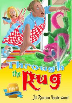 Through the Rug: 10th Anniversary Edition