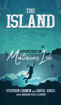 The Island: Adventures on Matinicus Isle