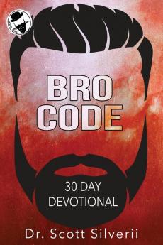 Bro Code Daily Devotional: No Nonsense Prayer and Motivation for Men: 5