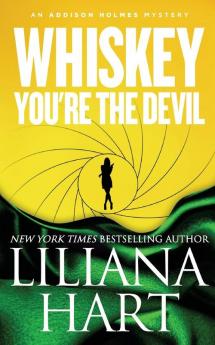 Whiskey You're The Devil: An Addison Holmes Mystery: 4