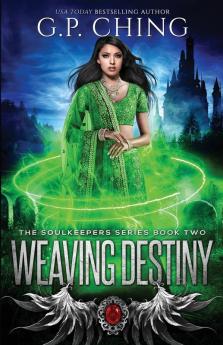 Weaving Destiny: 2 (Soulkeepers)