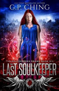 The Last Soulkeeper: 6 (Soulkeepers)