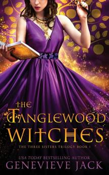 The Tanglewood Witches: 1 (Three Sisters)