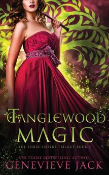 Tanglewood Magic: 2 (Three Sisters)