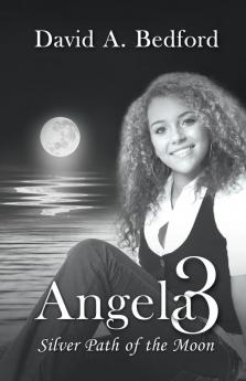 Angela 3: Silver Path of the Moon