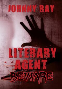 Literary Agent -- Beware