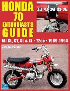 Honda 70 Enthusiast's Guide