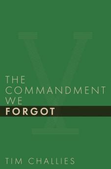 The Commandment We Forgot (Cruciform Quick)