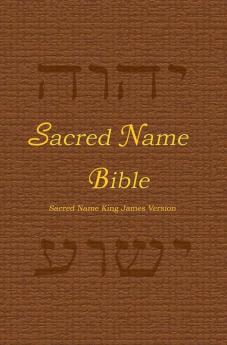 Sacred Name Bible: Sacred Name King James Version hard cover