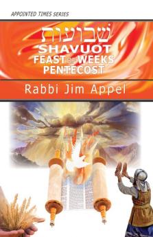 SHAVUOT FEAST OF WEEKS PENTECOST