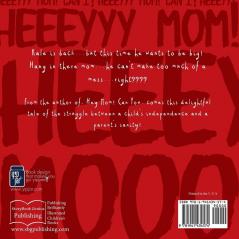 Hey Mom Can I Be Big: 2