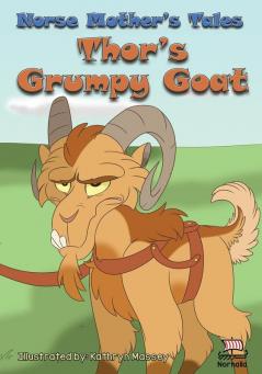 Norse Mother's Tales Thor's Grumpy Goat