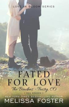 Fated for Love (The Bradens at Trusty): Wes Braden: 2