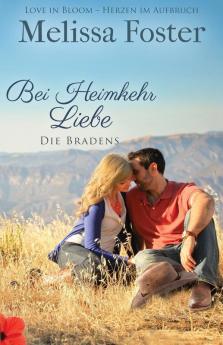 Bei Heimkehr Liebe: 1 (Die Bradens)