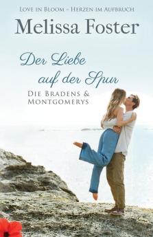 Der Liebe auf der Spur: 6 (Die Bradens & Montgomerys)