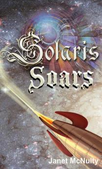 Solaris Soars: 4 (Solaris Saga)