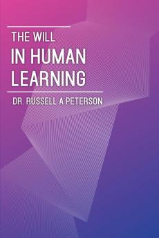 The Will In Human Learning
