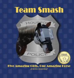 Team Smash: Five Amazing Girls One Amazing Horse