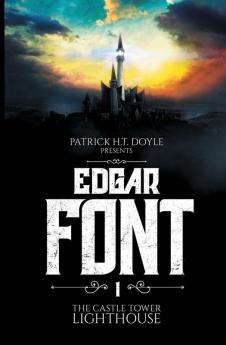 Edgar Font's Hunt for a House to Haunt: Adventure One: the Castle Tower Lighthouse: 1