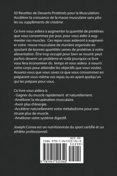 50 Recettes de Desserts Protéinés pour la Musculation: Accélérer la croissance de la masse musculaire sans pilules ou suppléments de créatine