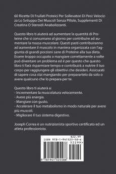 60 Ricette Di Frullati Proteici Per Sollevatori Di Pesi: Velocizza Lo Sviluppo Dei Muscoli Senza Pillole Supplementi Di Creatina O Steroidi Anabolizzanti